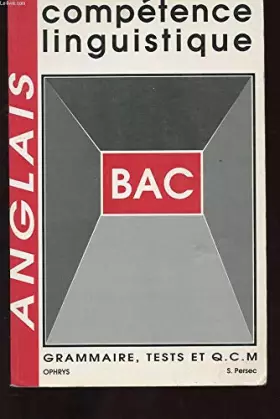 Couverture du produit · COMPETENCE LINGUISTIQUE EN ANGLAIS. GRAMMAIRE, TESTS ET QCM. NIVEAU BAC