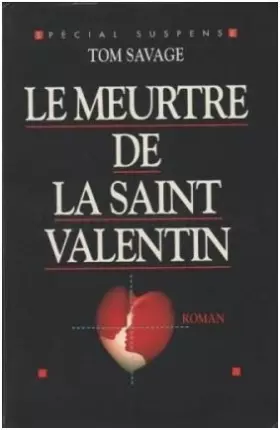 Couverture du produit · Le meurtre de la Saint Valentin