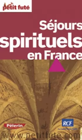 Couverture du produit · Petit Futé Séjours spirituels en France