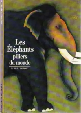 Couverture du produit · Les Eléphants : Piliers du monde