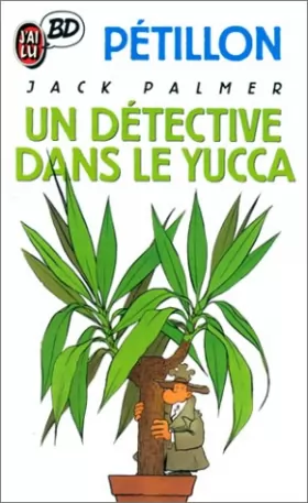 Couverture du produit · Les Aventures de Jack Palmer, tome 8 : Un détective dans le yucca