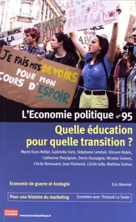 Couverture du produit · L'Economie politique - N° 95 Quelle éducation pour quelle transition ?