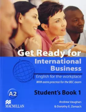 Couverture du produit · Get Ready For International Business 1 Student's Book [BEC]