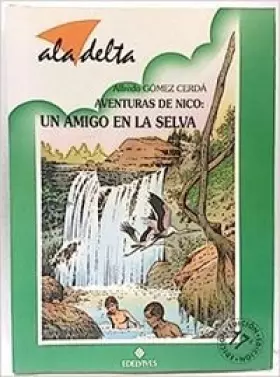 Couverture du produit · Aventuras de nico:un amigo en la selva