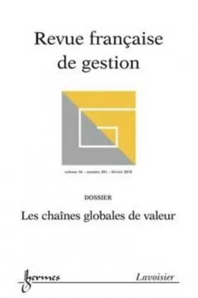 Couverture du produit · Les chaînes globales de valeur (Revue française de gestion Vol. 36 N° 201 février 2010)