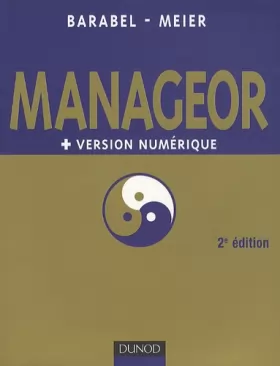 Couverture du produit · Manageor - 2e édition + version numérique PDF: Les meilleures pratiques du management