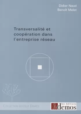 Couverture du produit · Transversalité et coopération dans l'entreprise réseau