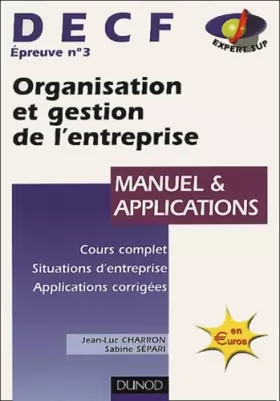 Couverture du produit · Organisation et gestion de l'entreprise, DECF numéro 3 : Manuel et applications