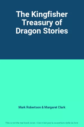 Couverture du produit · The Kingfisher Treasury of Dragon Stories