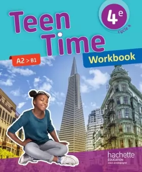 Couverture du produit · Teen Time anglais cycle 4 / 4e - Workbook - éd. 2017