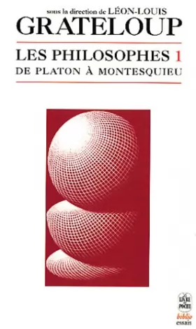 Couverture du produit · Les Philosophes, volume 1 : De Platon à Montesquieu