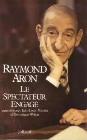 Couverture du produit · Le spectateur engagé : entretiens avec Jean-Louis Missika et Dominique Wolton