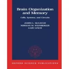 Couverture du produit · Brain Organization and Memory: Cells, Systems, and Circuits