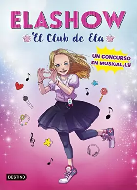 Couverture du produit · Elashow. Un concurso en Musical.ly