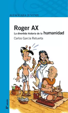 Couverture du produit · Roger Ax. La divertida historia de la humanidad