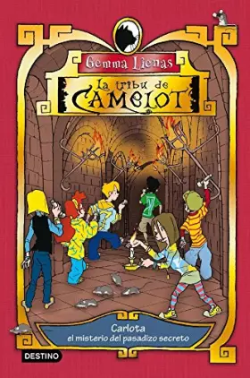 Couverture du produit · Carlota y el misterio del pasadizo secreto: La tribu de Camelot 2