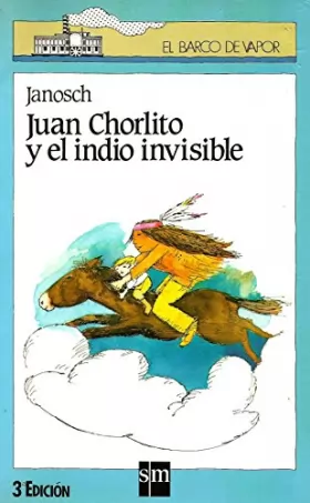Couverture du produit · Juan Chorlito Y El Indio Invisible/Juan the Scatterbrained and the Invisible Indian