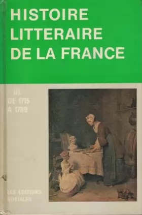 Couverture du produit · Histoire littéraire de la France, t. 3, de 1715 à 1789.