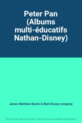 Couverture du produit · Peter Pan (Albums multi-éducatifs Nathan-Disney)