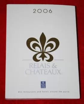 Couverture du produit · Relais & Chateaux 2006