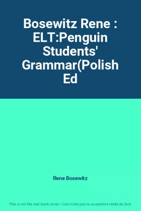 Couverture du produit · Bosewitz Rene : ELT:Penguin Students' Grammar(Polish Ed
