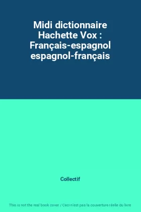 Couverture du produit · Midi dictionnaire Hachette Vox : Français-espagnol espagnol-français
