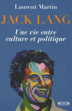 Couverture du produit · Jack Lang : Une vie entre culture et politique
