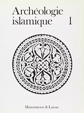 Couverture du produit · L archéologie islamique vol1