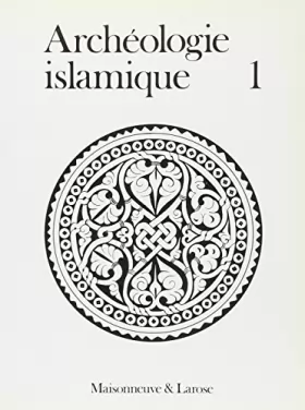 Couverture du produit · L archéologie islamique vol1