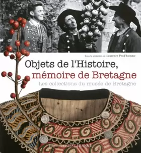 Couverture du produit · Objets de l'Histoire, mémoire de Bretagne