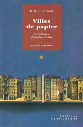 Couverture du produit · Villes de papier : Une anthologie de poétique urbaine