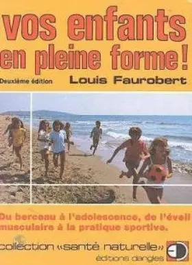 Couverture du produit · Vos enfants en pleine forme !