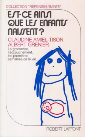 Couverture du produit · Est-ce ainsi que les enfants naissent?