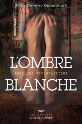 Couverture du produit · L'ombre blanche: Thriller psychologique