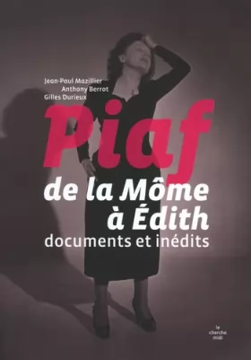 Couverture du produit · Piaf, de la Môme à Edith
