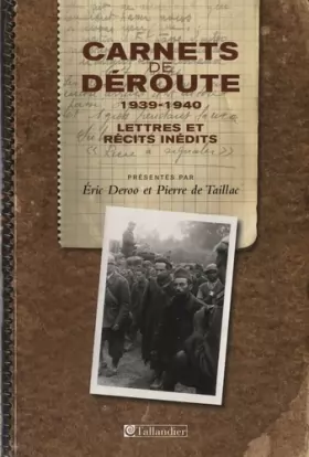 Couverture du produit · Carnets de déroute 1939-1940: Lettres et récits inédits