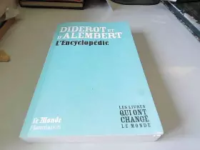 Couverture du produit · Diderot et d'Alembert l'encyclopédie les livres qui ont changé le monde