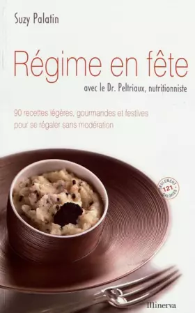 Couverture du produit · Régime en fête : 90 recettes légères, gourmandes et festives pour se régaler sans modération