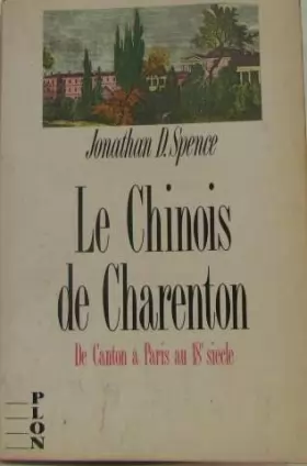 Couverture du produit · Le Chinois de Charenton : De Canton à Paris au 18° siècle