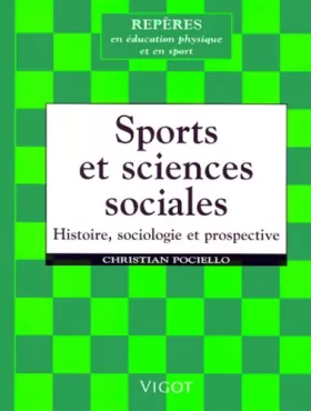 Couverture du produit · Sports sciences sociales. Histoire, sociologie et prospective