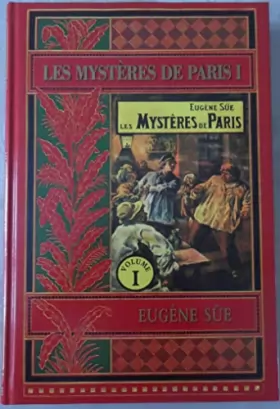 Couverture du produit · Les Mystères de Paris tome 1 Eugène sue