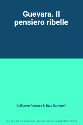 Couverture du produit · Guevara. Il pensiero ribelle
