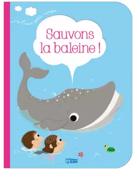 Couverture du produit · Sauvons la baleine ! - Dès 2 ans