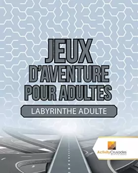 Couverture du produit · Jeux D'Aventure Pour Adultes : Labyrinthe Adulte