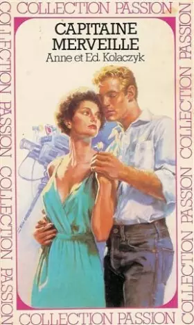 Couverture du produit · Capitaine merveille : Collection passion n° 91