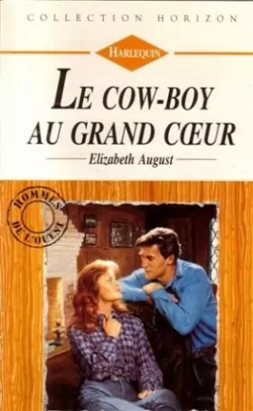 Couverture du produit · Le cow-boy au grand cur : Collection : Collection horizon n° 1390