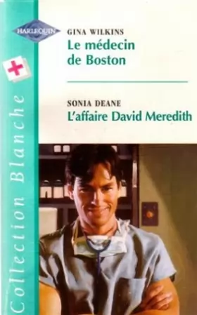 Couverture du produit · Le médecin de Boston suivi de L'affaire David Meredith : Collection : Collection blanche n° 474