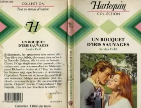 Couverture du produit · Un Bouquet d'iris sauvages (Collection Harlequin)