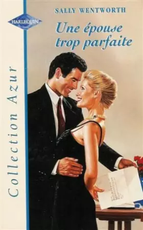 Couverture du produit · Une épouse trop parfaite : Collection : Collection azur n° 1810