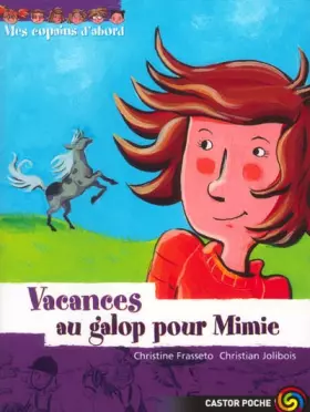 Couverture du produit · Mes copains d'abord, tome 9 : Vacances au galop pour Mimie